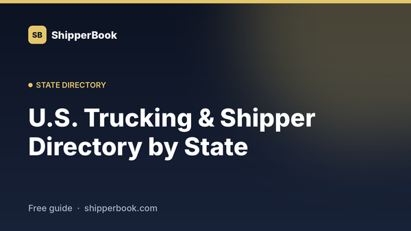 The Ultimate U.S. Trucking, Dispatch & Shipper Directory by State and Major City
